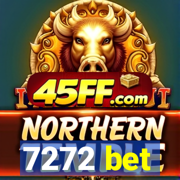 7272 bet